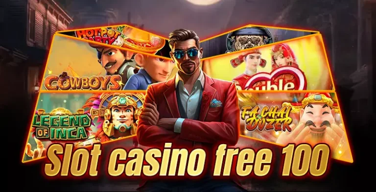 Slot Casino Free 100